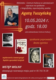 Spotkanie z  Agatą Tuszyńską  - pisarką, poetką, reportażystką.