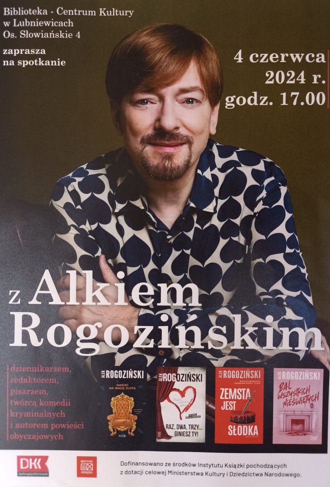 Spotkanie z Alkiem Rogozińskim -  pisarzem, dziennikarzem i twórcą komedii kryminalnych.