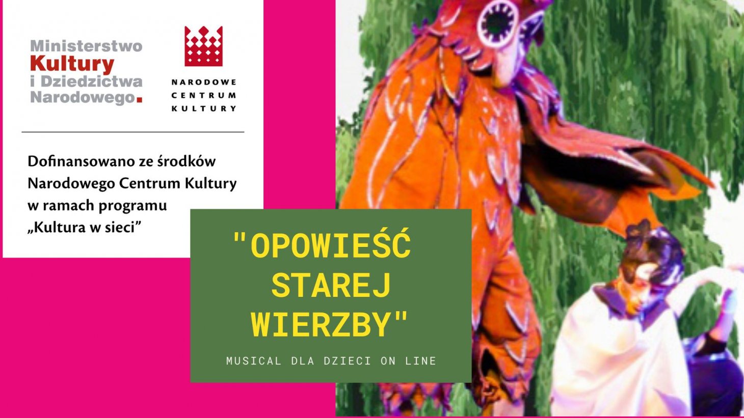 Z okazji Dnia Dziecka musical on line "Opowieści Starej Wierzby"